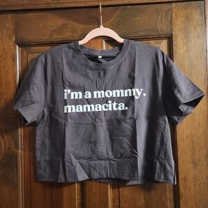 I'm A Mommy Crop Top